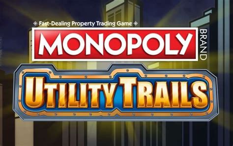 Monopoly Utility Trails 5